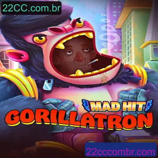 MadHitGorillatron: A Revolução dos Jogos Online em 22CC.com.br